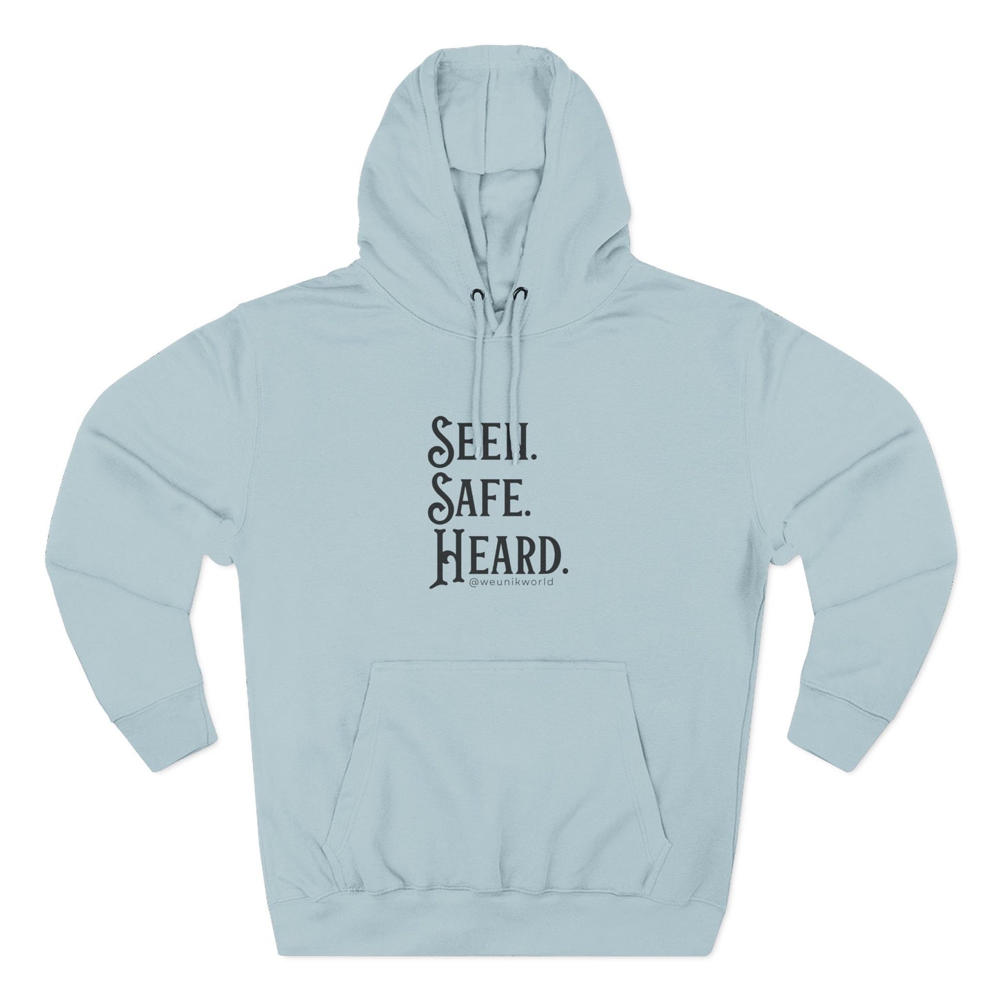 Seen. Safe. Heard Fleece Hoodie — Three-Panel Cozy Sweatshirt