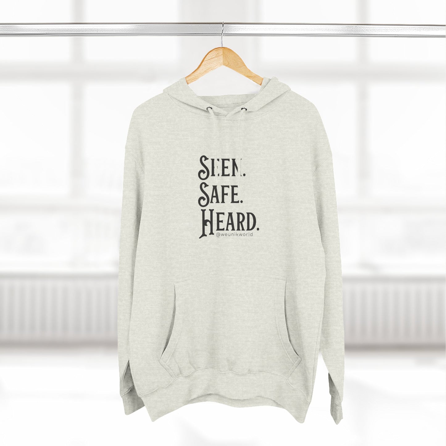 Seen. Safe. Heard Fleece Hoodie — Three-Panel Cozy Sweatshirt
